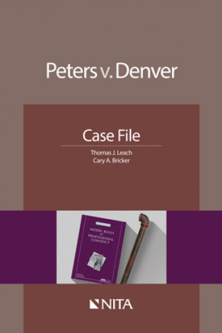 Carte Peters V. Denver: Case File Thomas J Leach