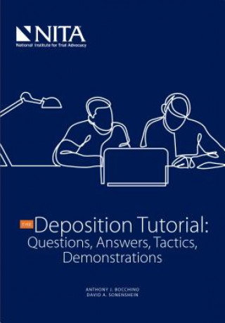 Knjiga The Deposition Tutorial Anthony J Bocchino
