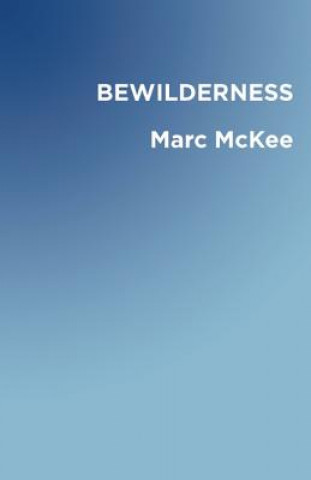 Kniha Bewilderness Marc McKee