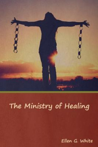 Kniha Ministry of Healing Ellen G White
