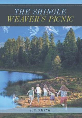 Könyv Shingle Weaver's Picnic P C Smith