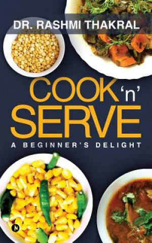 Kniha Cook 'n' Serve Dr Rashmi Thakral