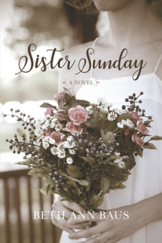 Knjiga Sister Sunday Beth Ann Baus