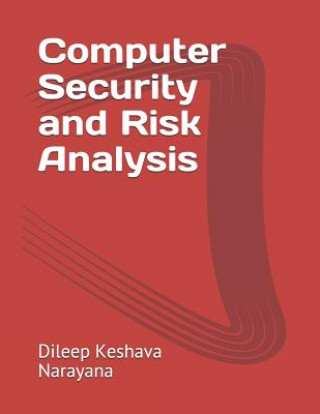 Knjiga Computer Security and Risk Analysis Dileep Keshava Narayana