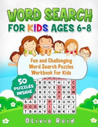 Kniha Word Search For Kids Ages 6-8: Fun and Challenging Word Search Puzzles Workbook For Kids Olivia Reid