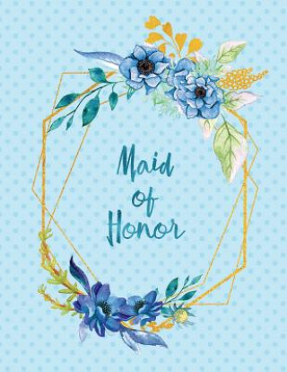 Kniha Maid of Honor Peony Lane Publishing