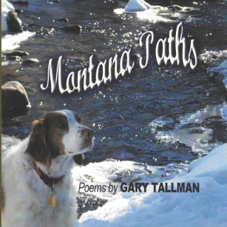 Knjiga Montana Paths Gary Tallman