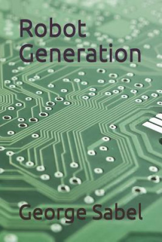 Knjiga Robot Generation George K Sabel