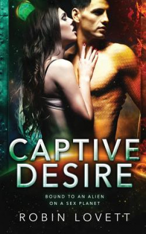 Knjiga Captive Desire Robin Lovett