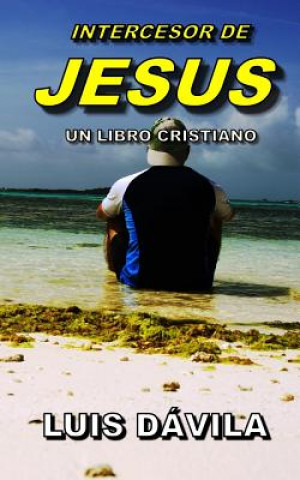 Kniha Intercesor de Jesus 100 Jesus Books