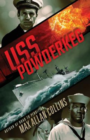 Kniha USS Powderkeg Max Allan Collins
