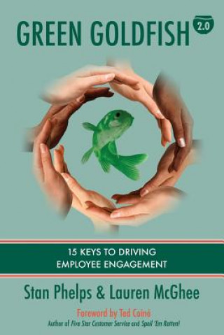 Kniha Green Goldfish 2: 15 Keys to Driving Employee Engagement Lauren McGhee