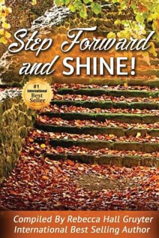 Libro Step Forward and SHINE! Rebecca Hall-Gruyter
