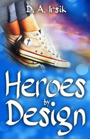 Kniha HEROES by DESIGN D a Irsik