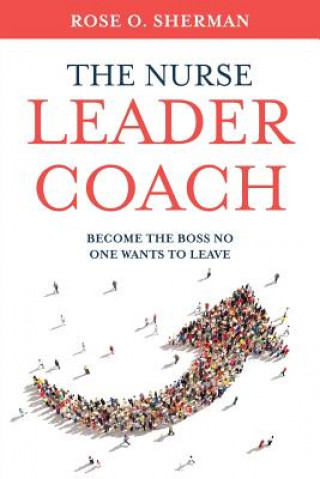 Carte Nurse Leader Coach Rose O Sherman