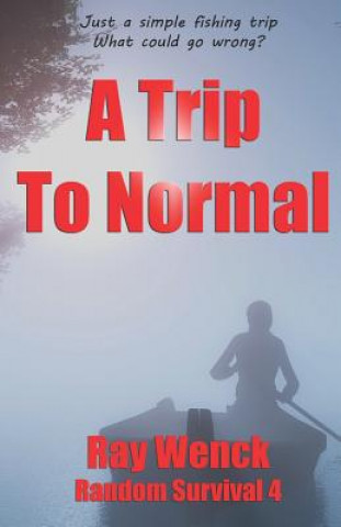 Könyv A Trip to Normal Ray Wenck