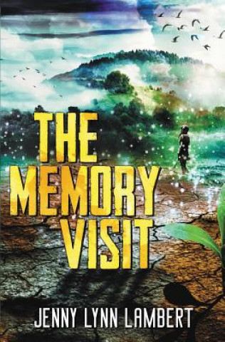 Knjiga The Memory Visit Jenny Lynn Lambert