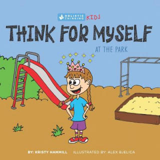 Kniha Think for Myself At the Park Alex Bjelica