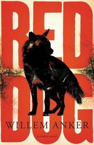 Kniha Red Dog Willem Anker