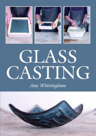 Carte Glass Casting Amy Whittingham