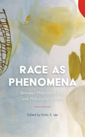 Buch Race as Phenomena Emily S. Lee