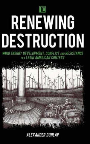 Kniha Renewing Destruction Alexander Dunlap
