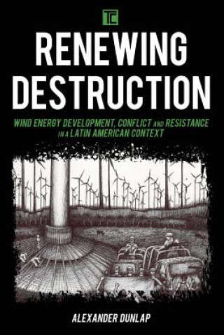 Kniha Renewing Destruction Alexander Dunlap