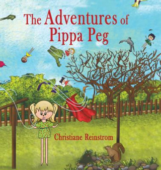 Kniha Adventures of Pippa Peg Christiane Reinstrom