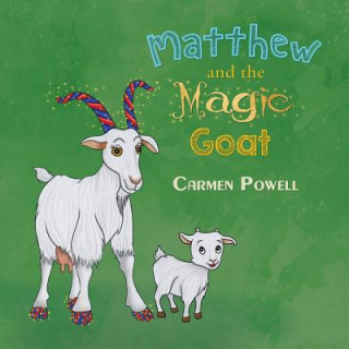 Buch Matthew and the Magic Goat Carmen Powell