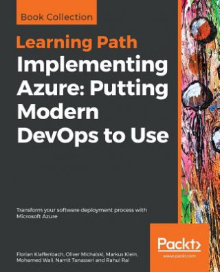 Book Implementing Azure: Putting Modern DevOps to Use Florian Klaffenbach