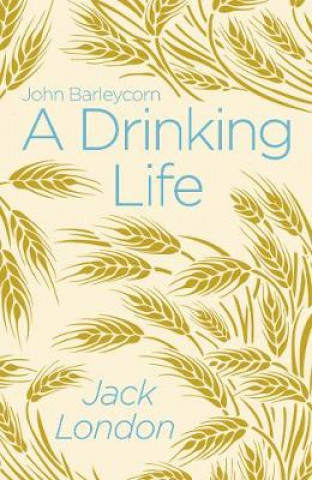 Knjiga Drinking Life Jack London
