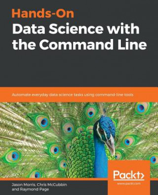 Book Hands-On Data Science with the Command Line Jason Morris