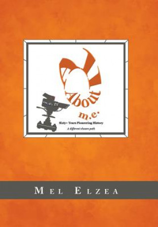 Knjiga All About M.E. Mel Elzea
