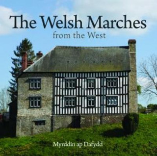 Kniha Compact Wales: Welsh Marches from the West, The Myrddin ap Dafydd