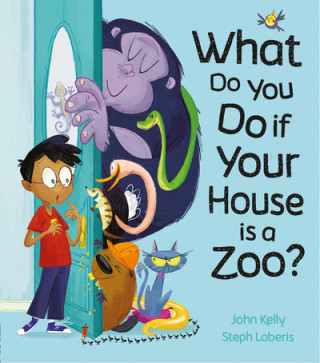 Книга What Do You Do if Your House is a Zoo? John Kelly