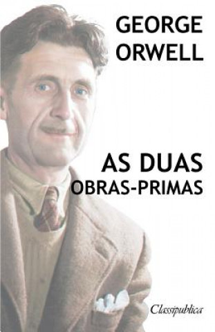 Kniha George Orwell - As duas obras-primas George Orwell