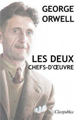 Kniha George Orwell - Les deux chefs-d'oeuvre George Orwell