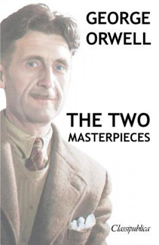Kniha George Orwell - The two masterpieces George Orwell