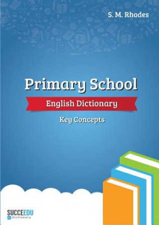Книга Primary School English Dictionary Steven Rhodes