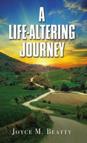 Livro A Life-Altering Journey Joyce M Beatty