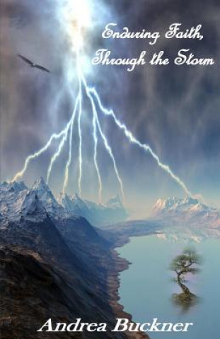 Könyv Enduring Faith, Through the Storm Andrea Buckner
