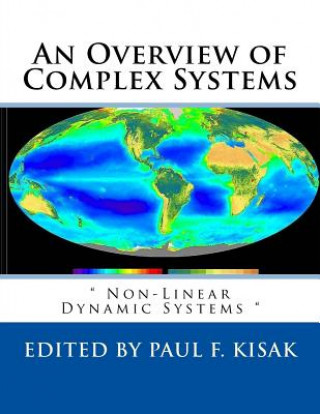 Knjiga An Overview of Complex Systems: " Non-Linear Dynamic Systems " Edited by Paul F Kisak