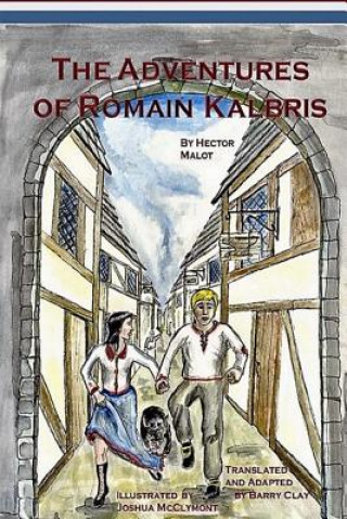 Book The Adventures of Romain Kalbris Barry Clay