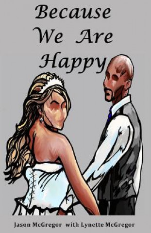 Boek Because We Are Happy Jason a McGregor