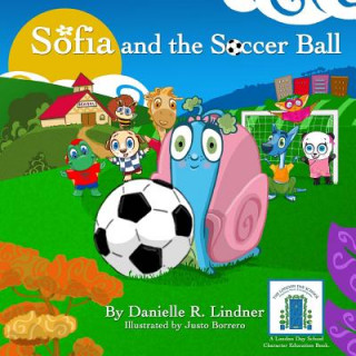 Knjiga Sofia and the Soccer Ball Danielle R Lindner