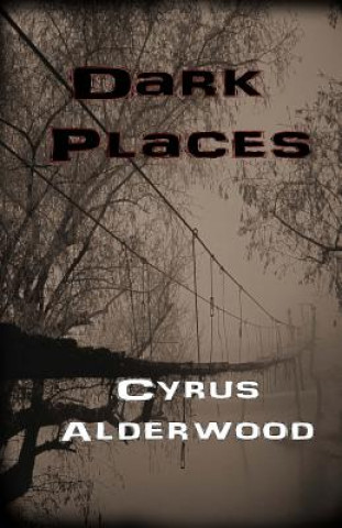 Buch Dark Places Cyrus Alderwood