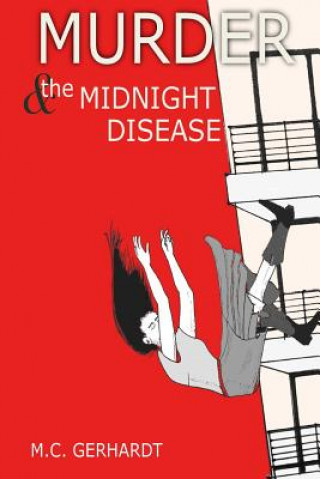 Knjiga Murder & The Midnight Disease Marcia C Gerhardt