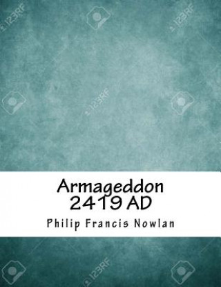 Knjiga Armageddon 2419 AD Philip Francis Nowlan