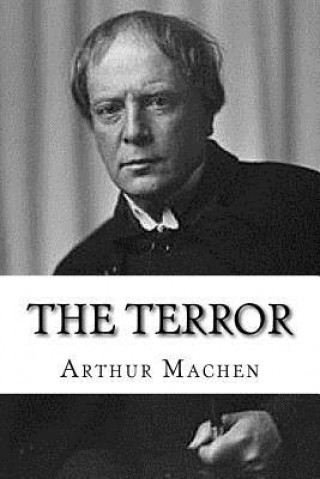 Knjiga The Terror Arthur Machen