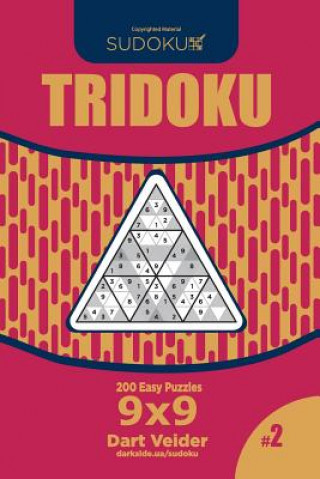 Carte Sudoku Tridoku - 200 Easy Puzzles 9x9 (Volume 2) Dart Veider